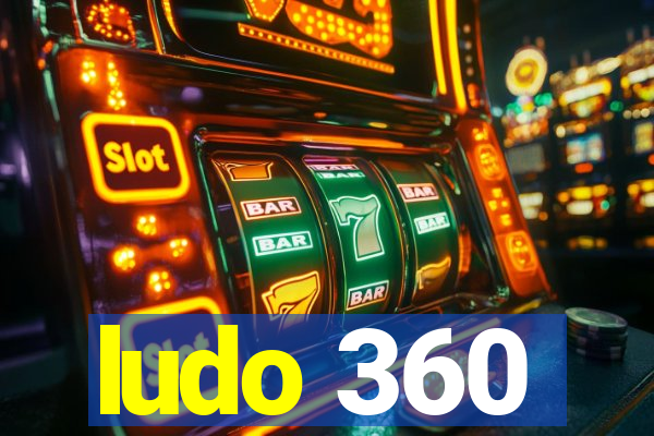 ludo 360