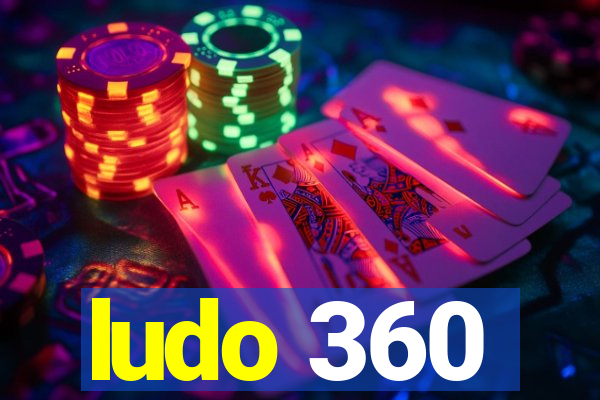 ludo 360