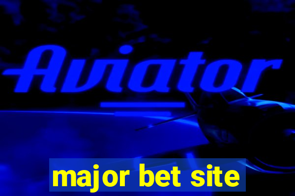 major bet site