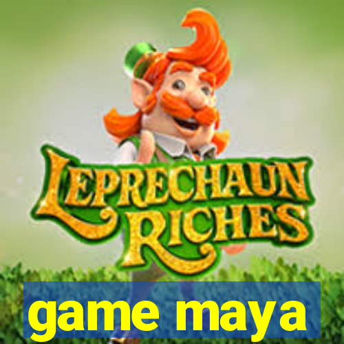 game maya