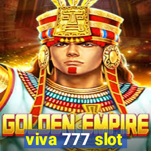 viva 777 slot