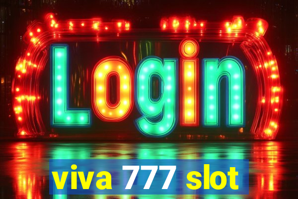 viva 777 slot