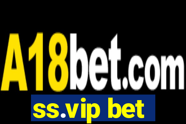 ss.vip bet