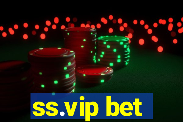 ss.vip bet