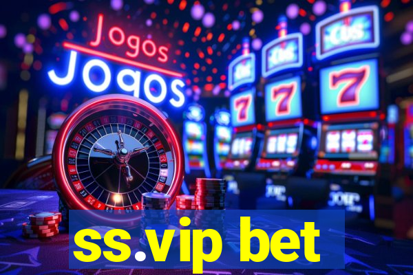 ss.vip bet