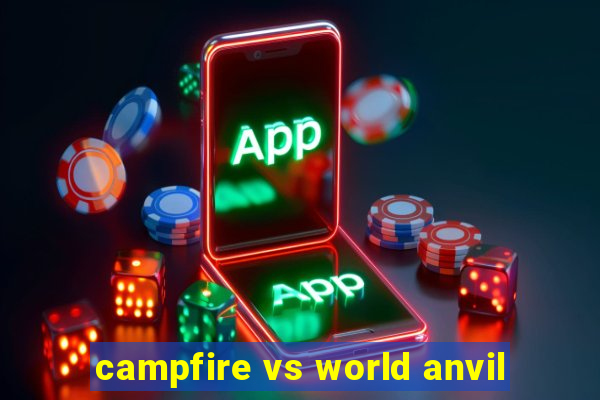 campfire vs world anvil