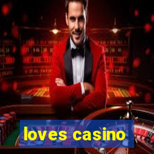 loves casino