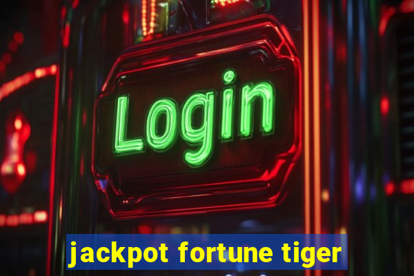 jackpot fortune tiger