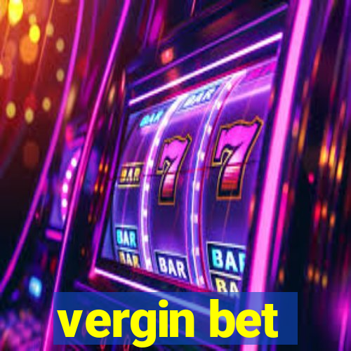 vergin bet