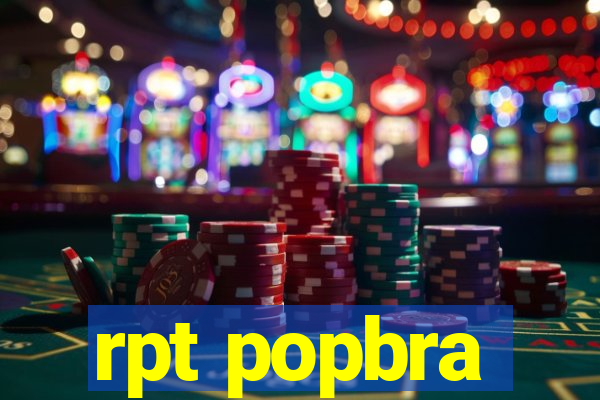 rpt popbra