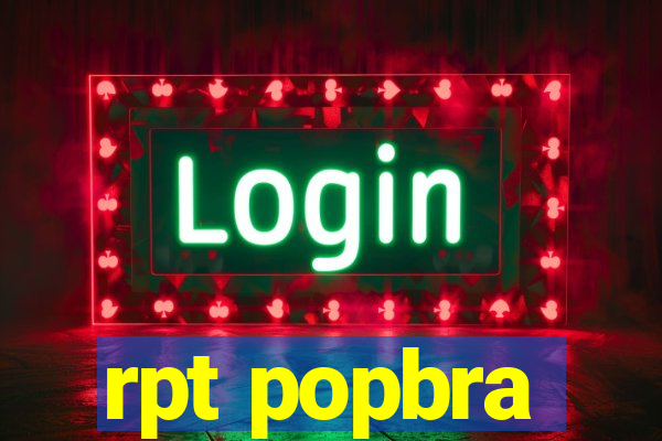 rpt popbra