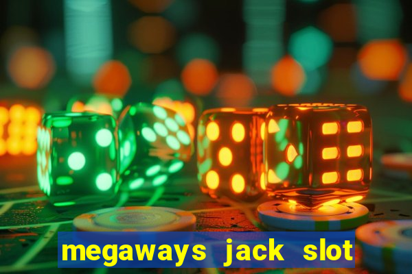 megaways jack slot free play