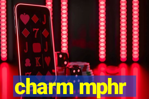 charm mphr