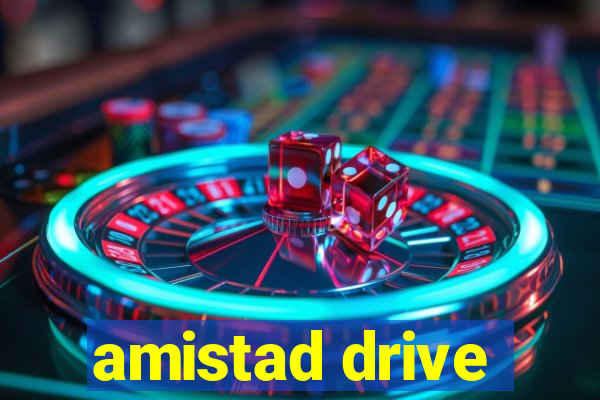 amistad drive