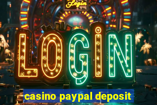 casino paypal deposit