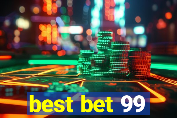 best bet 99