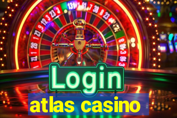 atlas casino