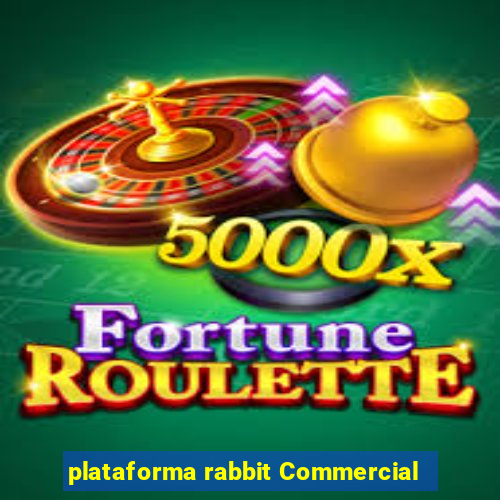 plataforma rabbit Commercial