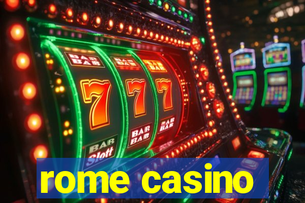 rome casino