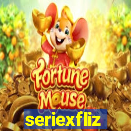 seriexfliz