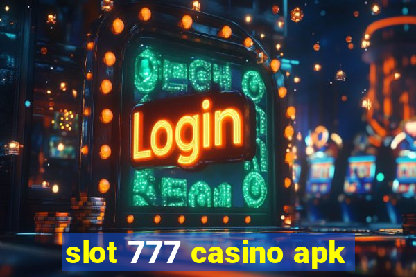 slot 777 casino apk