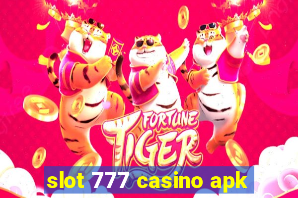 slot 777 casino apk