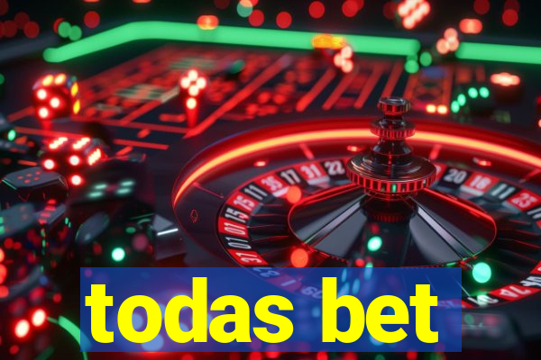 todas bet