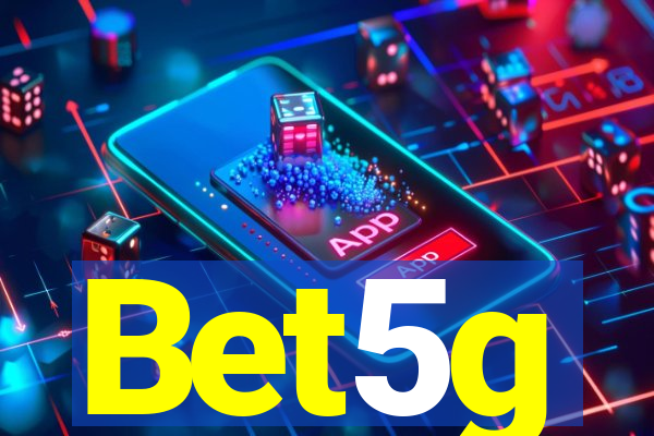 Bet5g