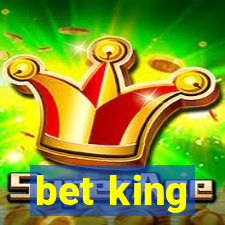 bet king