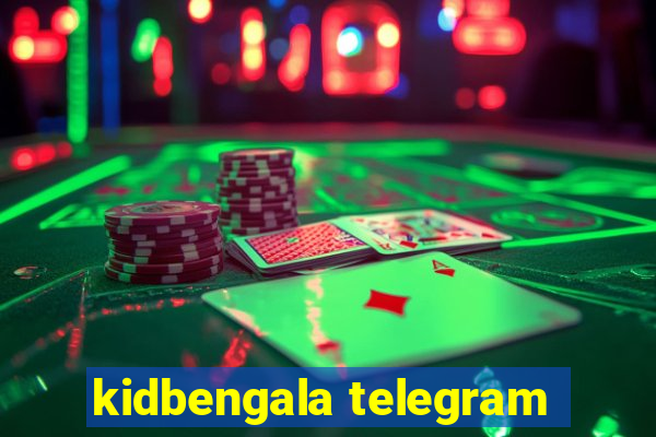 kidbengala telegram