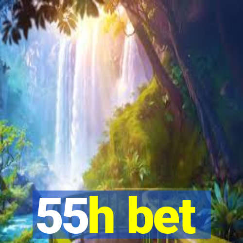 55h bet