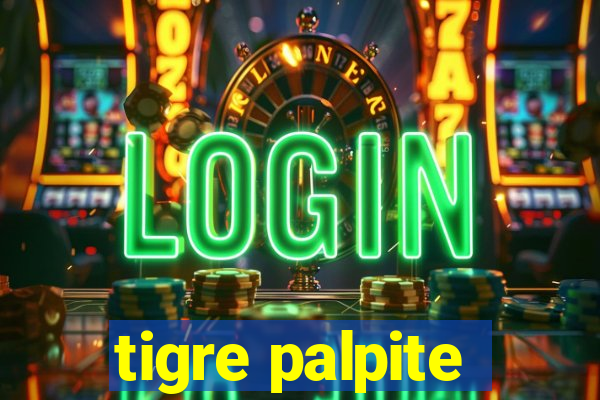 tigre palpite