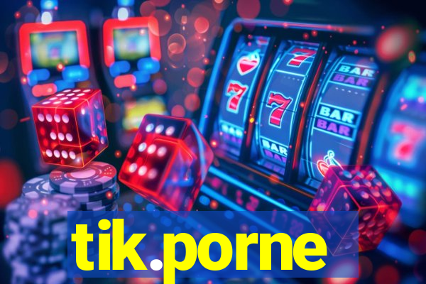 tik.porne