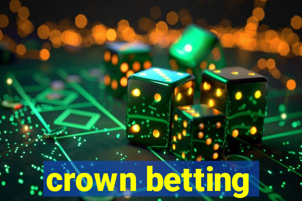 crown betting