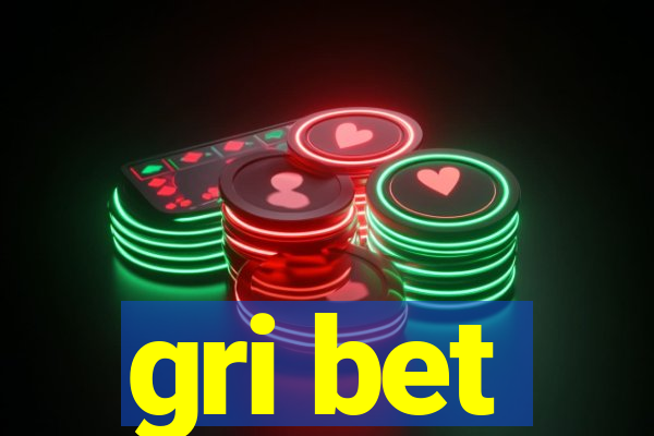 gri bet