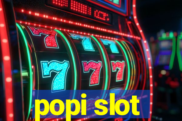 popi slot