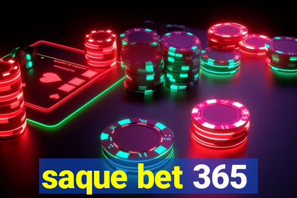 saque bet 365