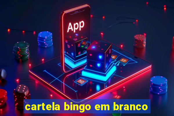 cartela bingo em branco