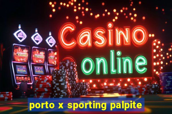 porto x sporting palpite