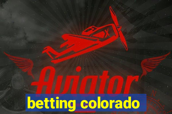 betting colorado