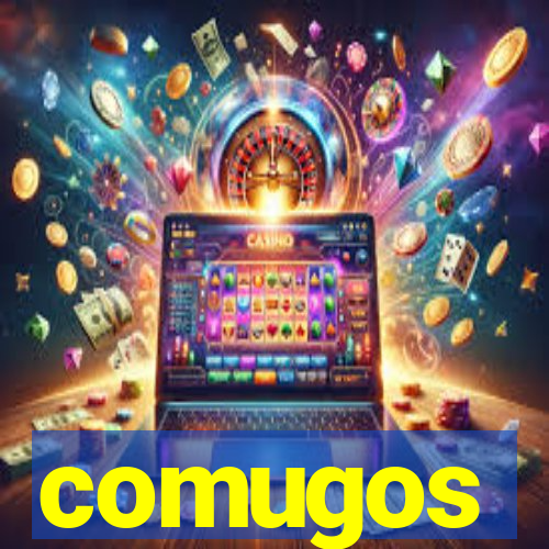 comugos