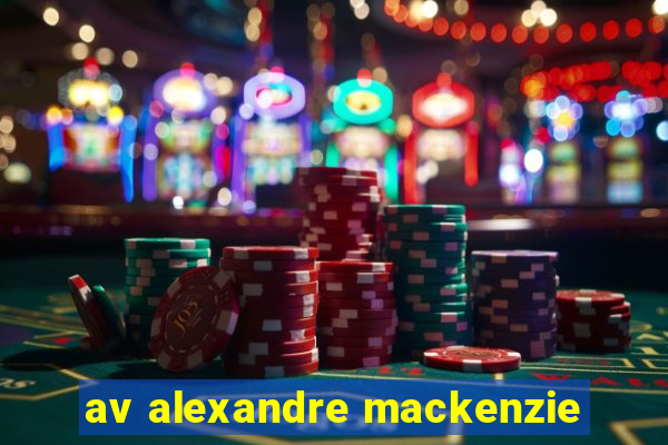 av alexandre mackenzie