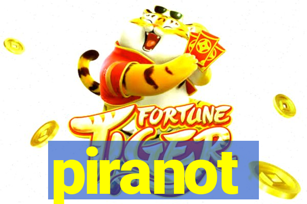 piranot