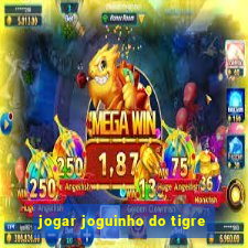 jogar joguinho do tigre