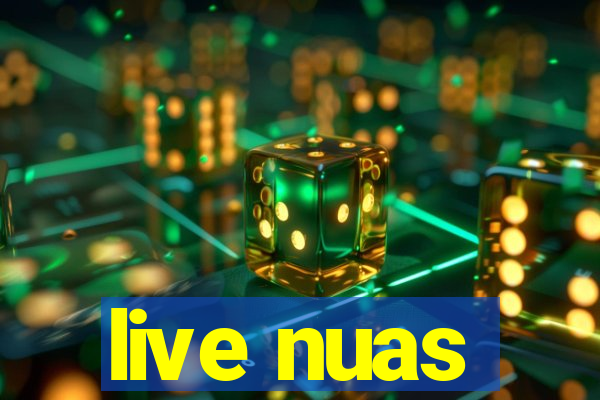 live nuas