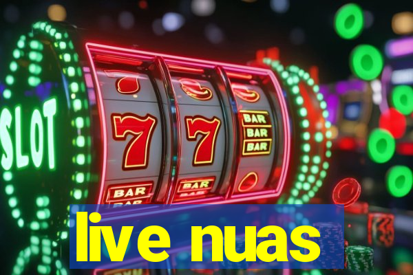 live nuas