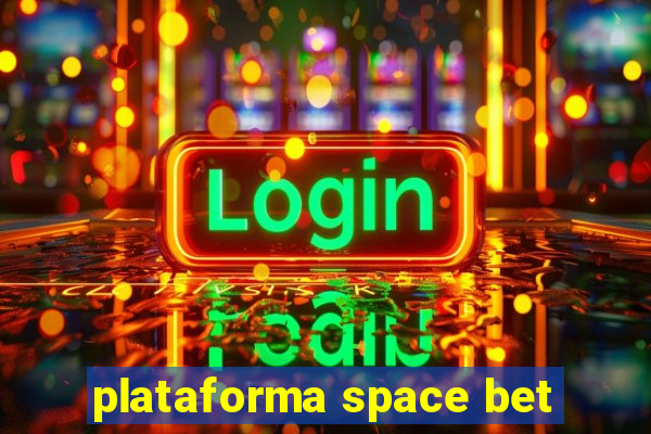 plataforma space bet