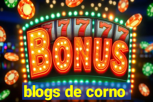 blogs de corno