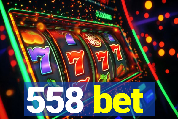 558 bet