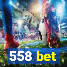 558 bet